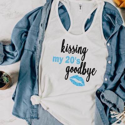Kissing My 20's Goodbye Glitter Tank | 30th Birthday Shirt