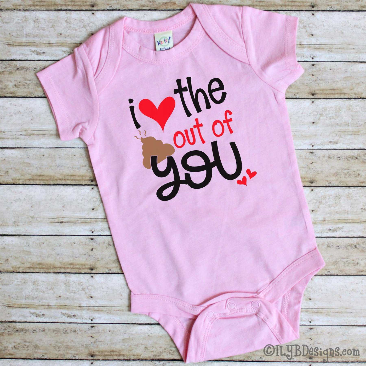 Valentine's Day Infant Bodysuits - I LOVE THE POO OUT OF YOU Infant Bodysuit - Poop Emoji Infant Bodysuit - ILYB Designs