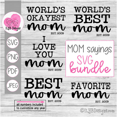 Mom Sayings SVG Bundle - ILYB Designs