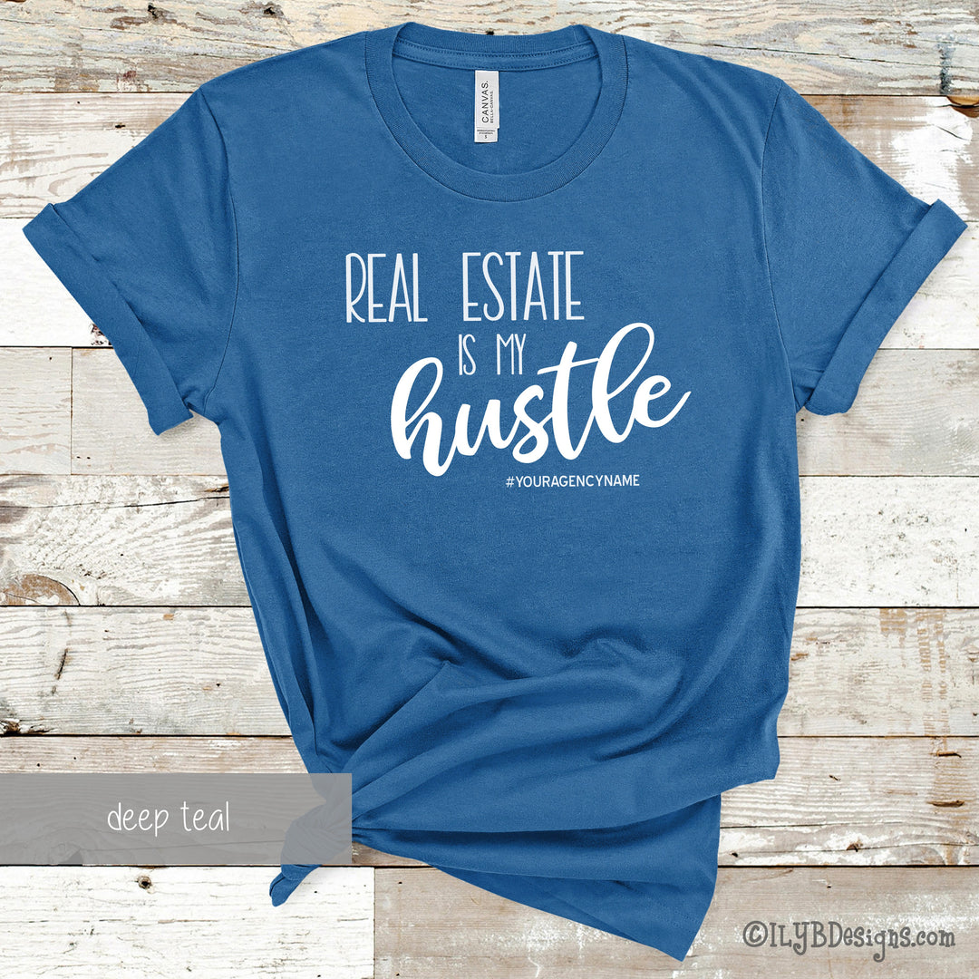 Real Estate is my Hustle Shirt - Realtor Shirts - Real Estate Shirts - ILYB Designs
