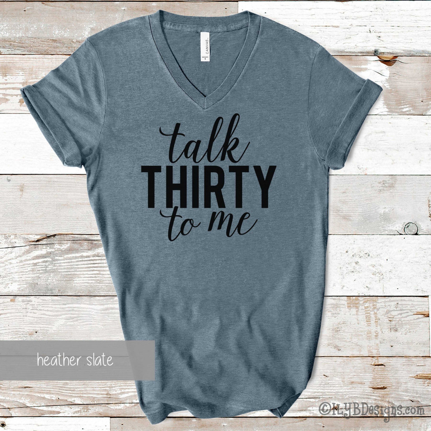 Talk Thirty to Me Shirt - 30th Birthday Shirt - Thirty Birthday Shirt - 30th Birthday Gifts - Funny Birthday Shirts - ILYB Designs