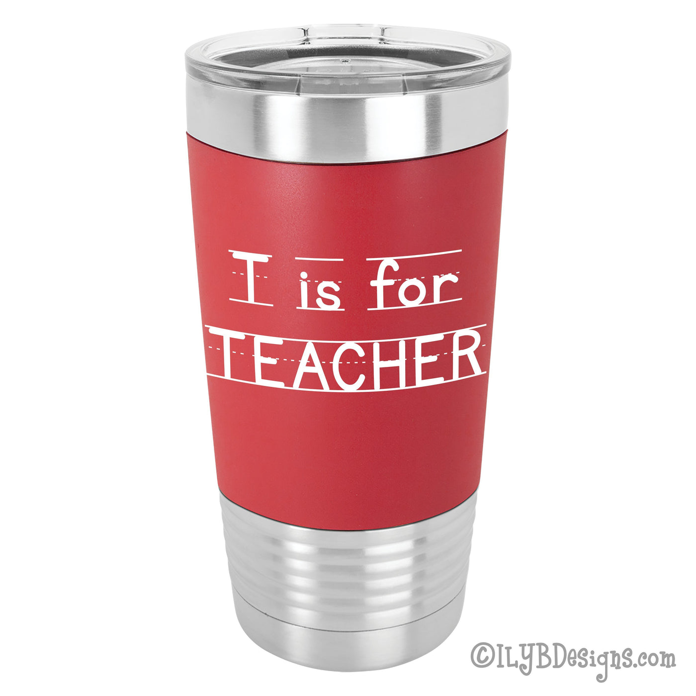 T is for Teacher Personalized Tumbler 20oz Polar Camel Stainless Steel Tumbler with red silicone sleeve. "T is for Teacher" is laser engraved in white in a font that looks like primary lined paper. 