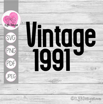 Vintage Birth Year SVG, Vintage Birthday Cut File - ILYB Designs